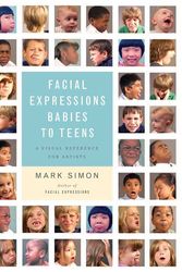 Cover Art for 9780823096152, Facial Expressions Babies To Teens by Mark Simon