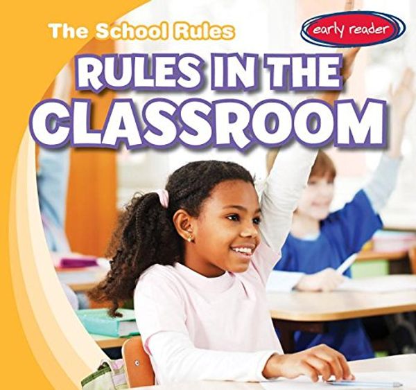 Cover Art for 9781482426410, Rules in the ClassroomSchool Rules by Paul Bloom