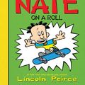 Cover Art for 9780062047441, Big Nate Roll by Lincoln Peirce