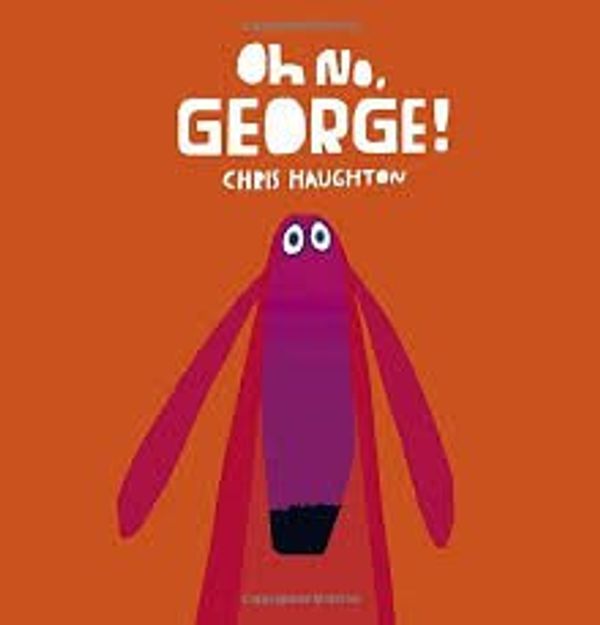 Cover Art for 9781406362800, Oh No, George! by Chris Haughton