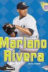 Cover Art for 9781467721448, Mariano Rivera by Jon M. Fishman