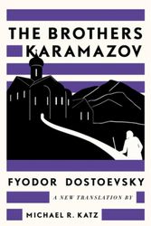 Cover Art for 9781631498190, The Brothers Karamazov: A New Translation by Michael R. Katz by Dostoevsky, Fyodor