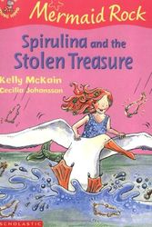 Cover Art for 9780439968720, Spirulina and the Stolen Treasure by Kelly Mckain