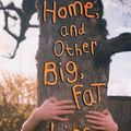 Cover Art for 9780805076707, Home, and Other Big, Fat Lies by Jill Wolfson