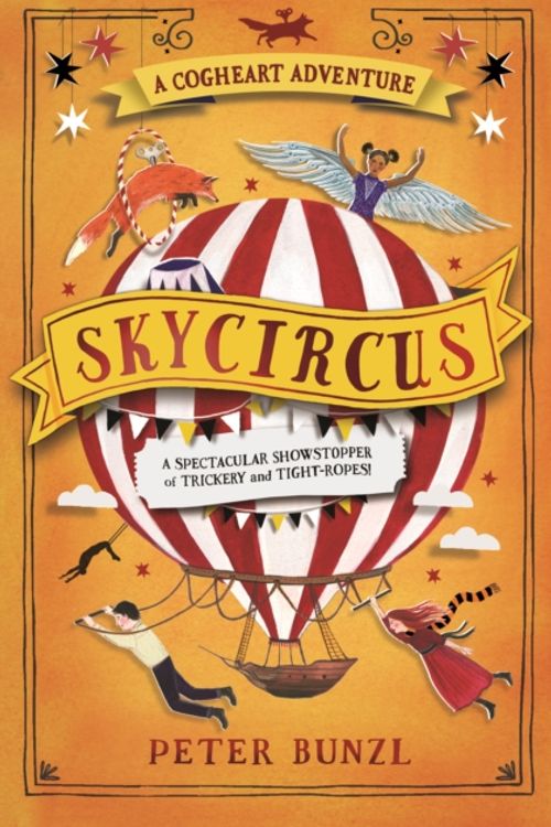 Cover Art for 9781474940658, SkycircusThe Cogheart Adventures by Peter Bunzl