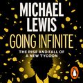 Cover Art for 9781802064490, Going Infinite by Michael Lewis