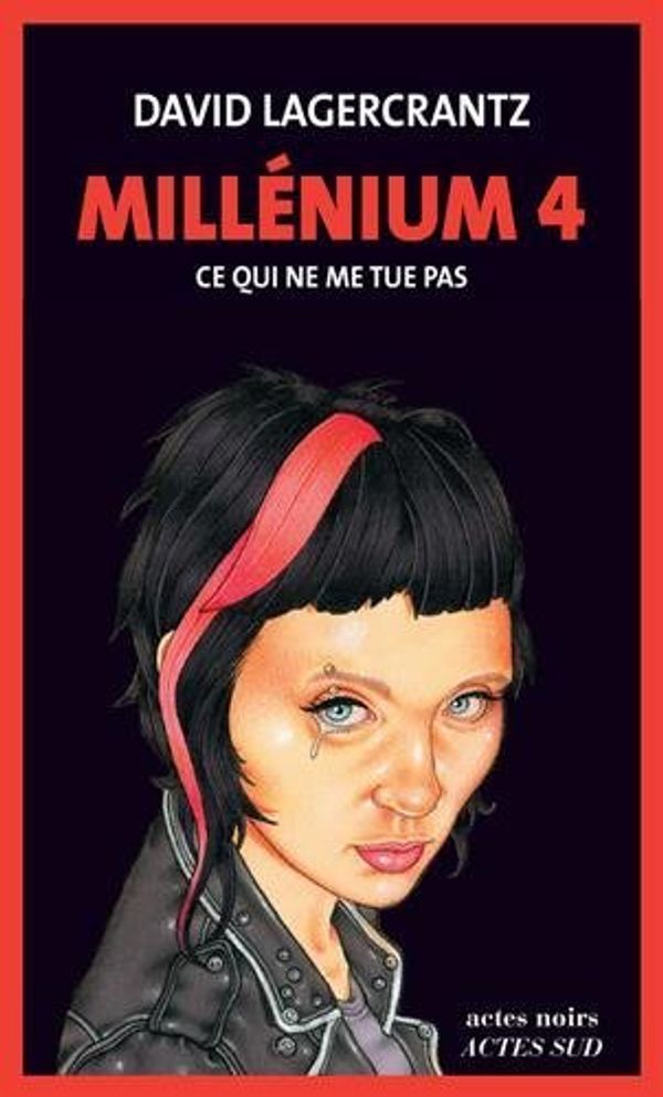 Cover Art for 9782330053901, Millennium 4 - Ce qui ne me tue pas: Roman by Unknown