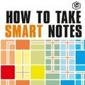Cover Art for 9788197022272, How to Take Smart Notes: One Simple Technique to Boost Writing, Learning and Thinking by Sönke Ahrens