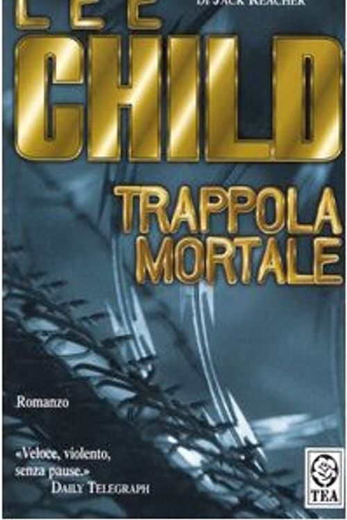 Cover Art for 9788850205400, Trappola mortale by Lee Child
