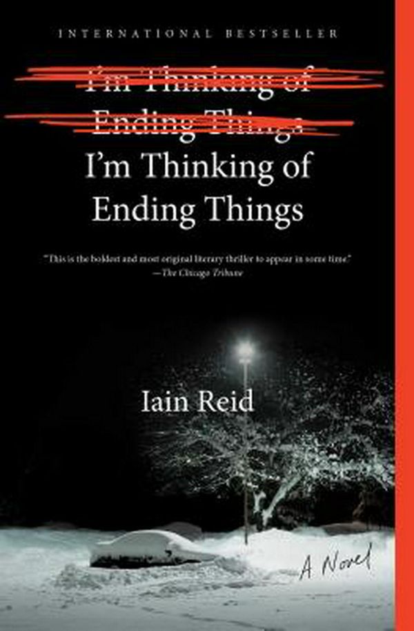 Cover Art for 9781501126949, I'm Thinking of Ending Things by Iain Reid