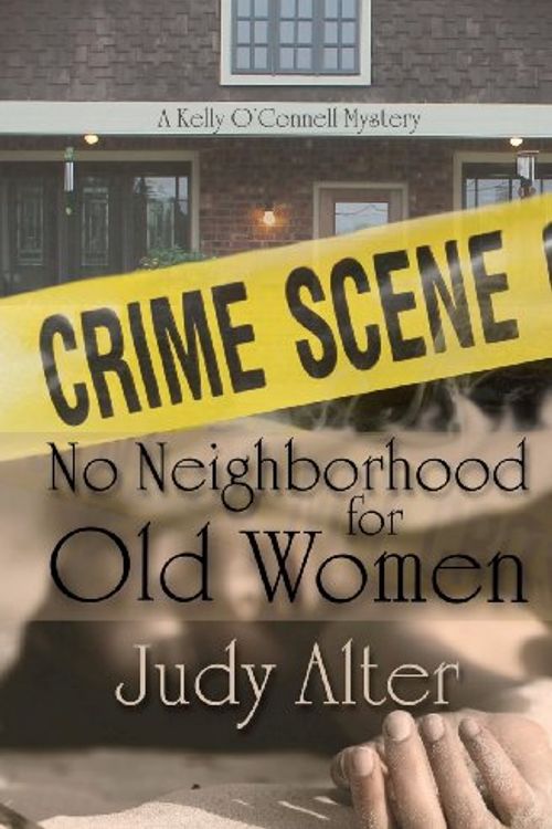 Cover Art for 9781622370023, No Neighborhood for Old Women by Judy Alter