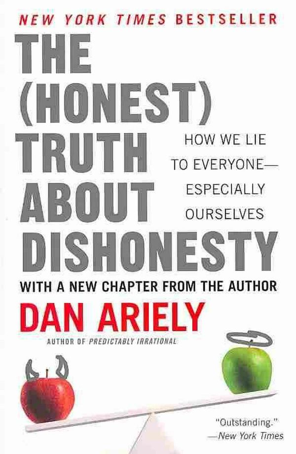 Cover Art for 9780062183613, The Honest Truth About Dishonesty by Dr. Dan Ariely