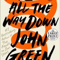 Cover Art for 9781984847393, Turtles All the Way Down by John Green