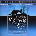 Cover Art for 9781455837472, Down the Mysterly River by Bill Willingham