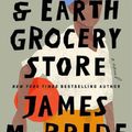 Cover Art for 9780593422946, The Heaven & Earth Grocery Store by James McBride