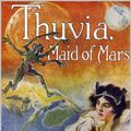 Cover Art for 1230001317008, Thuvia, Maid of Mars by Rice Edgar