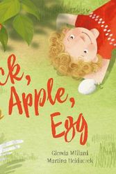 Cover Art for 9780733340185, Duck, Apple, Egg by Glenda Millard