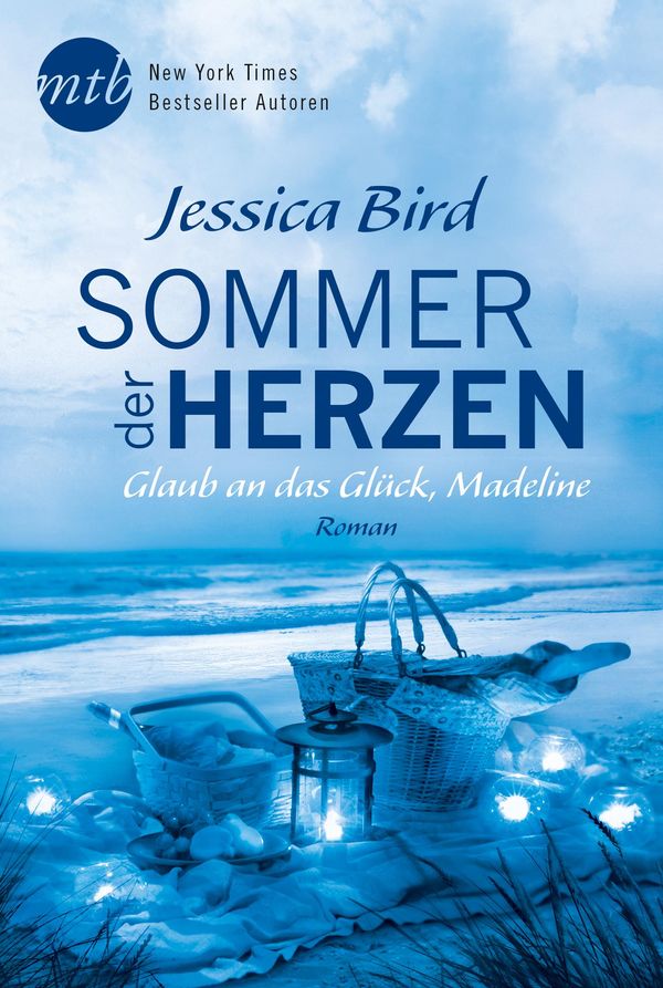 Cover Art for 9783956493454, Sommer der Herzen: Glaub an das Glück, Madeline by Jessica Bird