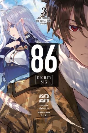 Cover Art for 9781975303112, 86 - EIGHTY SIX, Vol. 3 (light novel) (86--Eighty-Six (Light Novel)) by Asato Asato