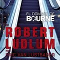 Cover Art for 9788492915415, El dominio de Bourne / The Bourne Dominion by Van Lustbader, Eric