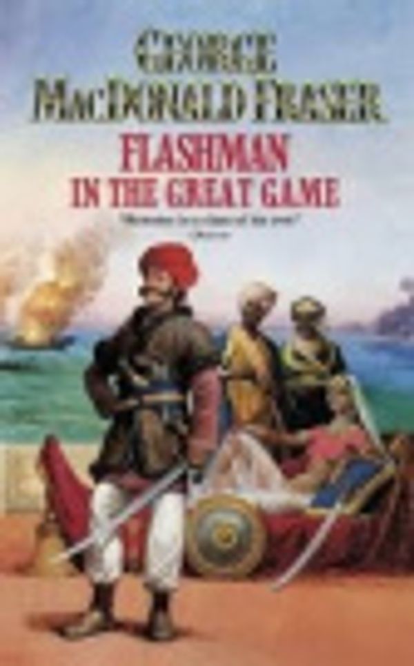 Cover Art for 9785557118996, Flashman in the Great Game by George MacDonald Fraser