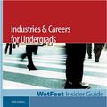 Cover Art for 9781582074290, Industries  &  Careers for Undergrads, 2005 edition: WetFeet Insider Guide by WetFeet