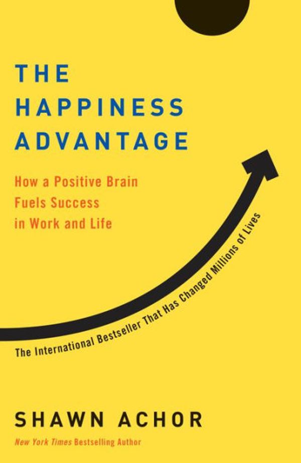 Cover Art for 9780307749345, The Happiness Advantage by Shawn Achor