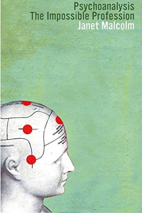 Cover Art for 9781847085351, Psychoanalysis by Janet Malcolm