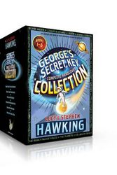 Cover Art for 9781534451360, George's Secret Key Complete Hardcover Collection: George's Secret Key to the Universe; George's Cosmic Treasure Hunt; George and the Big Bang; George ... the Blue Moon; George and the Ship of Time by Lucy Hawking, Stephen Hawking