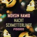 Cover Art for 9783832187651, Nachtschmetterlinge by Mohsin Hamid