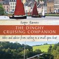 Cover Art for 9781408179161, The Dinghy Cruising Companion by Roger Barnes