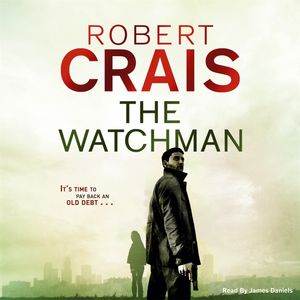 Cover Art for 9781409155232, The Watchman by Robert Crais