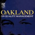 Cover Art for 9780750657419, Oakland on Quality Management by John Oakland