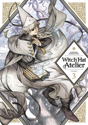 Cover Art for 9781632368058, Witch Hat Atelier 3 by Kamome Shirahama