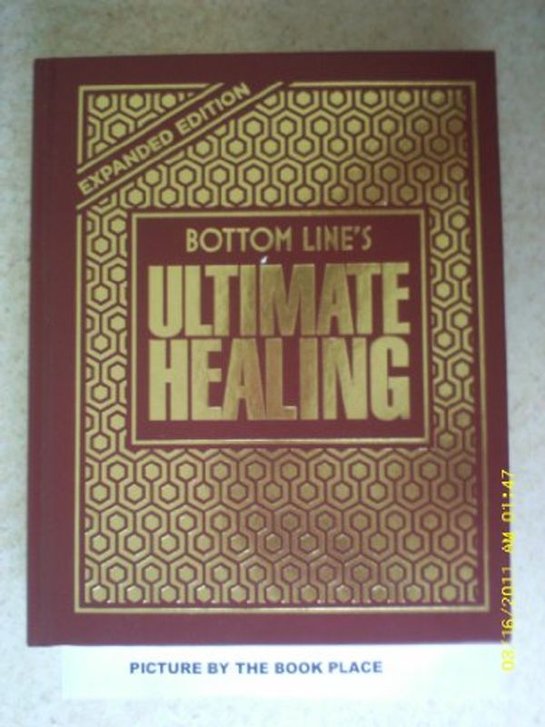 Cover Art for 9780887235887, Bottom Line's ULTIMATE HEALING Expanded Edition by none stated