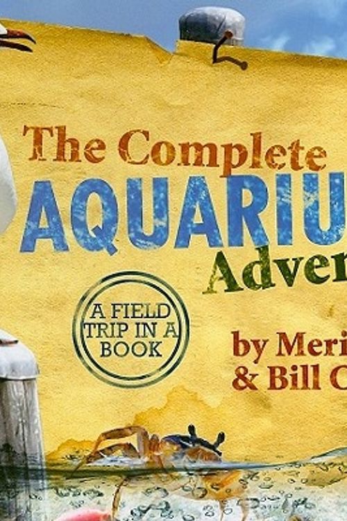 Cover Art for 9780890515549, The Complete Aquarium Adventure by Bill Clifton