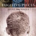 Cover Art for 9780747534969, Fugitive Pieces by Anne Michaels