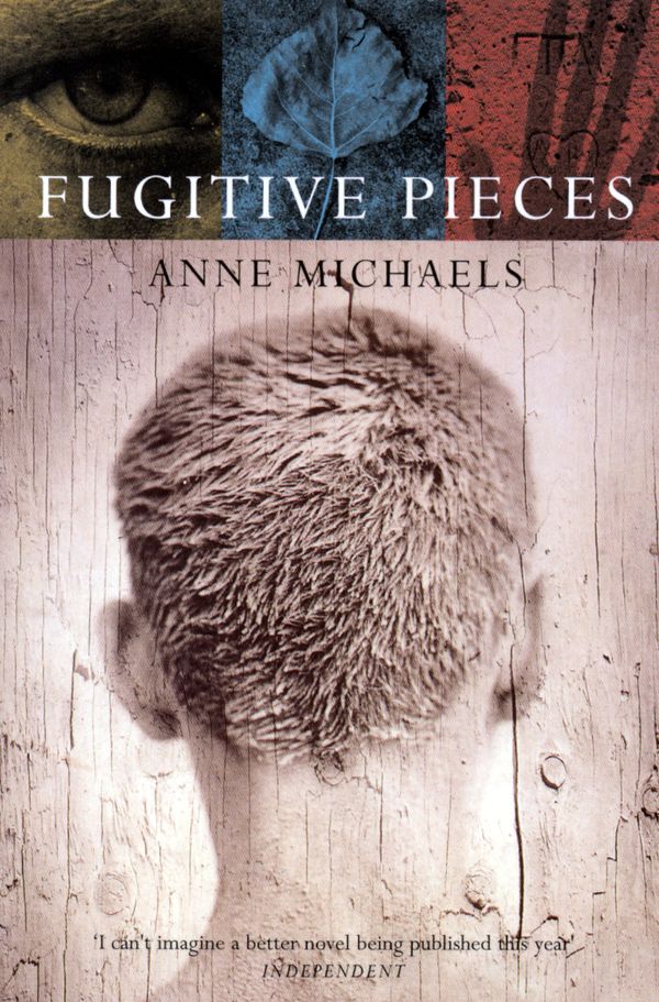 Cover Art for 9780747534969, Fugitive Pieces by Anne Michaels