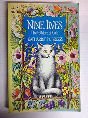 Cover Art for 9780394739809, Nine Lives by Katharine Mary Briggs