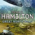 Cover Art for 9781447231158, Great North Road by Peter F. Hamilton