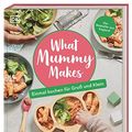 Cover Art for 9783831042319, What Mummy Makes by Rebecca Wilson