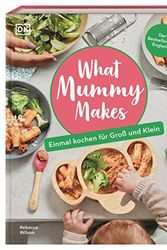Cover Art for 9783831042319, What Mummy Makes by Rebecca Wilson