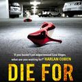 Cover Art for 9780099522171, Die for You by Lisa Unger