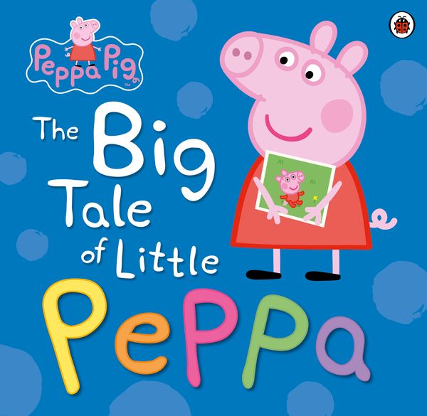Cover Art for 9780723293132, Peppa Pig: The Big Tale of Little Peppa by Unknown