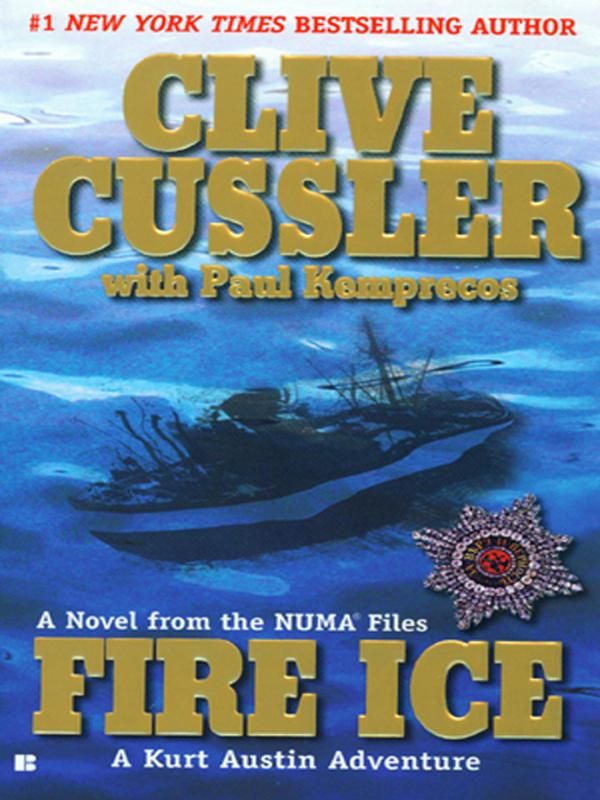 Cover Art for 9781101204429, Fire Ice by Clive Cussler, Paul Kemprecos