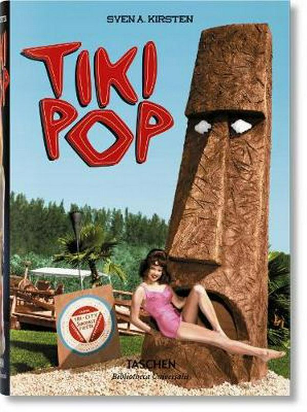 Cover Art for 9783836581547, Tiki Pop (Bibliotheca Universalis) by Sven Kirsten