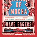 Cover Art for 9781101971444, The Monk of Mokha by Dave Eggers