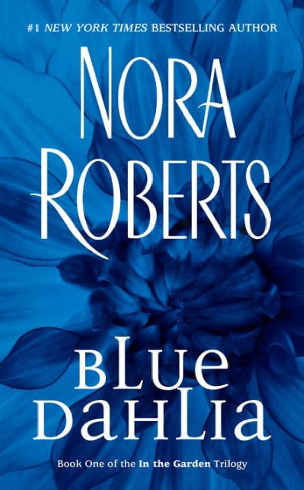 Cover Art for 9780515138559, Blue Dahlia by Nora Roberts