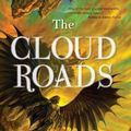 Cover Art for B019L4V9FK, The Cloud Roads by Martha Wells