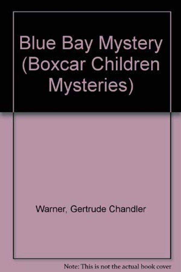 Cover Art for 9780673018007, Blue Bay Mystery by Warner, Gertrude Chandler